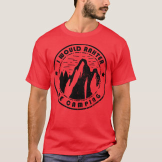 Kamperen Ik zou liever kamperen T-shirt