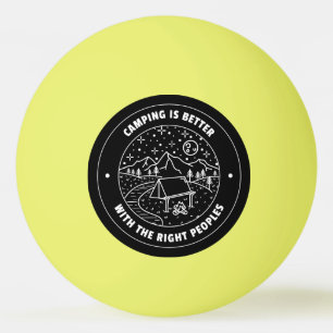 Kamperen is beter met de juiste mensen pingpongballen