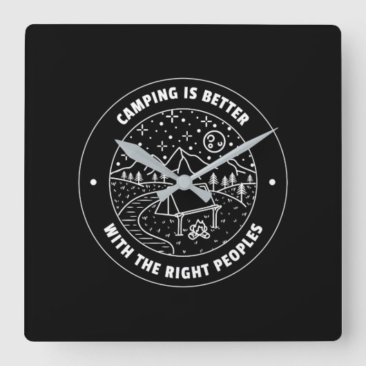 Kamperen is beter met....Wall Clock Vierkante Klok (Voorkant)