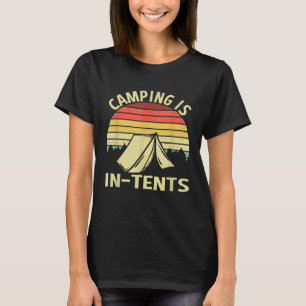 Kamperen is in tenten grappig voor kampeerders t-shirt