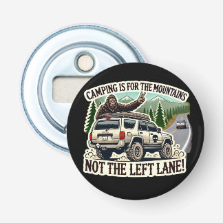 Kamperen is voor de bergen, niet de linkerrijstroo button flesopener