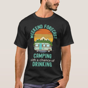 Kamperen met een Kans op Drinken Camper Glamping T-shirt