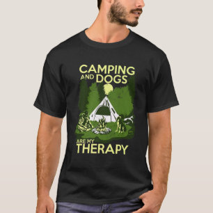 Kamping en honden zijn mijn therapie t-shirt