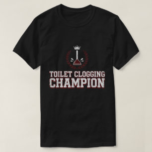 Kampioen Verstoppen Toilet Grappige T-Shirt