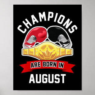 Kampioenen worden geboren in augustus Boxing Sport Poster