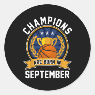 Kampioenen worden geboren in september basketbal v ronde sticker