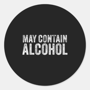 Kan Alcohol Bevatten Drinken Bier Proeven Funny  Ronde Sticker