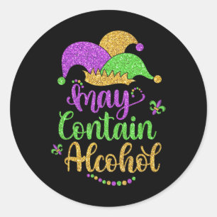 Kan Alcohol Funny Mardi Gras 2025 bevatten Drink Ronde Sticker