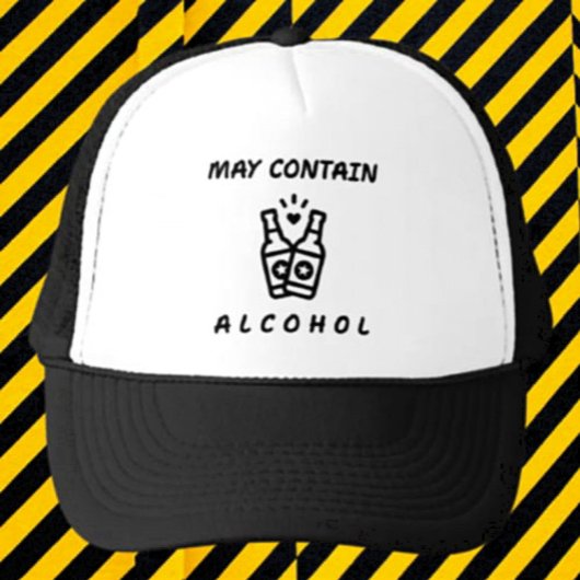 Kan Alcohol Trucker Hat bevatten - Grappig Drink Pet