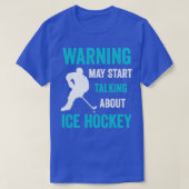 Kan beginnen met praten over Ice Hockey Funny T-shirt (Design voorkant)