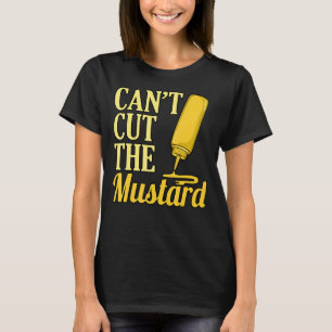 Kan de mosterd niet snijden t-shirt