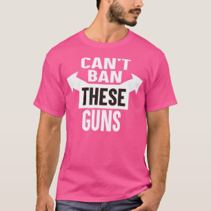 Kan deze Pistolen niet verbieden Funny Pistool Con T-shirt