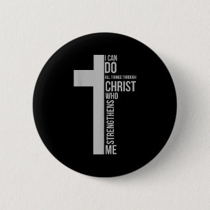 Kan dingen doen door Christus die het kruis verste Ronde Button 5,7 Cm