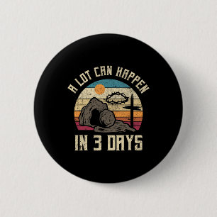 kan er veel gebeuren in 3 dagen Christelijke past Ronde Button 5,7 Cm