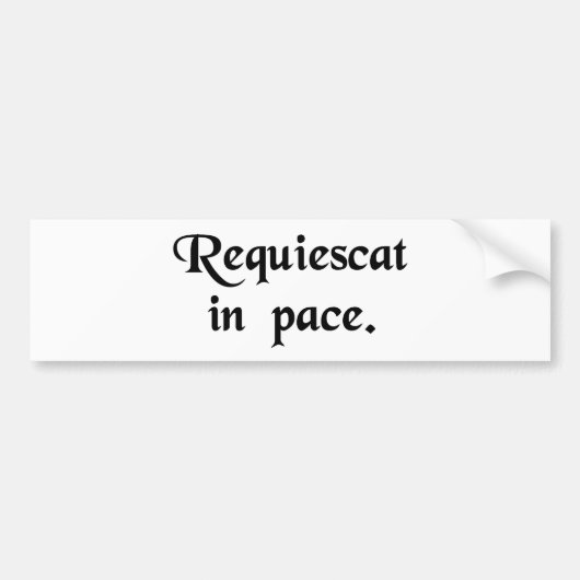 Kan hij/zij in vrede rusten bumpersticker (Voorkant)