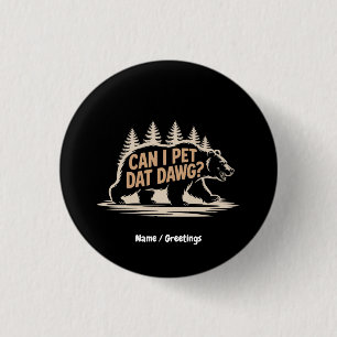 Kan ik datadag aaien? Funny Hiker Beer Meme T-shir Ronde Button 3,2 Cm