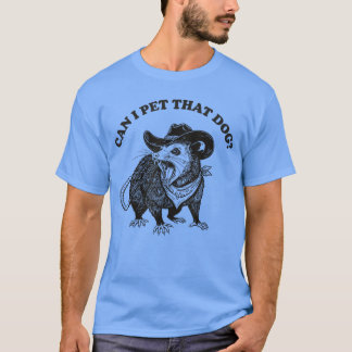 Kan ik datHond Meme Dierliefhebber Grappige Opossu T-shirt