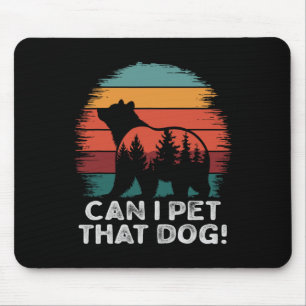 Kan ik die hond aaien Beer Grappig Wandelen Kamper Muismat