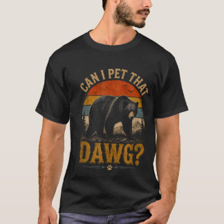 Kan ik die hond aaien dier grappige beer liefhebbe t-shirt