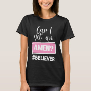 Kan ik een Amen-gelovige Christelijke Religieuze J T-shirt
