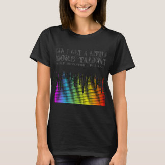 Kan ik een beetje meer talent in mijn monitor krij t-shirt