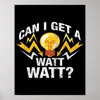 Kan ik een watt krijgen? - Funny Electricia Poster