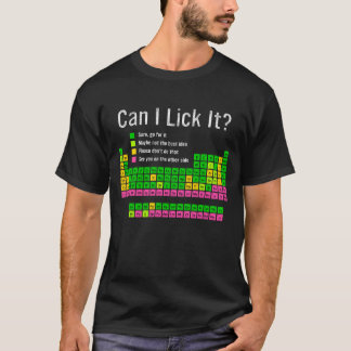 Kan ik het likken Periodic Table Teacher Student K T-shirt