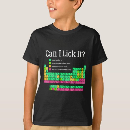 Kan ik het likken Periodic Table Teacher Student K T-shirt (Voorkant)