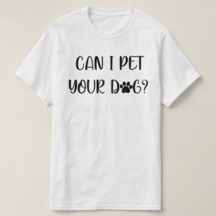 kan ik je hond laten huishouden t-shirt