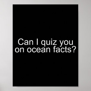Kan ik je over oceaanfeiten quizzen Grappige uitsp Poster