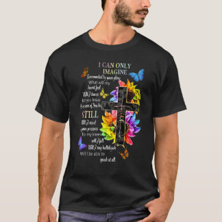 Kan ik me alleen maar voorstellen dat je glorie Ca T-shirt