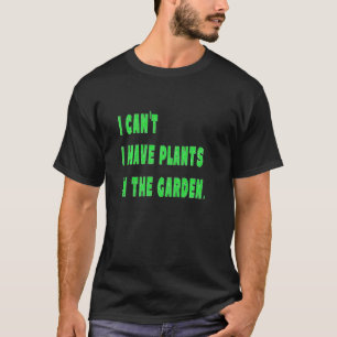 Kan ik Planten In De Tuin Hebben Folk Grower Prin T-shirt