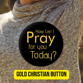 Kan ik voor JOU bidden? Goud Christelijk Ronde Button 5,7 Cm
