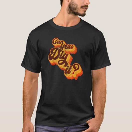 Kan je de  Retro 70s dig? T-shirt (Voorkant)