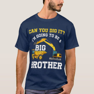 Kan je het dig maken dat ik een grote broer word? t-shirt