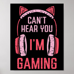 Kan je niet horen Ik ben aan het gamen Video Gamer Poster