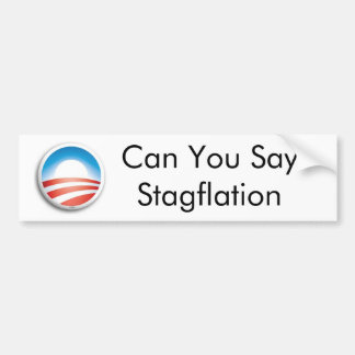 Kan je zeggen Stagflatie? Bumpersticker