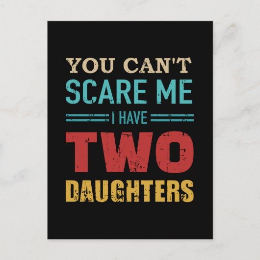 Kan me niet bang maken dat ik twee dochters cadea briefkaart (Voorkant)