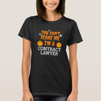 Kan me niet bang maken Ik ben Contract Advocaat En T-shirt