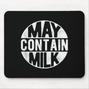 Kan Melk Bevatten Grappige Zin Vader Melk Bijpasse Muismat