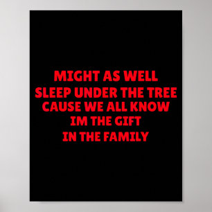Kan net zo goed onder de boom slapen Grappig goude Poster