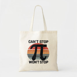 Kan niet stoppen zal Pi Day niet stoppen Tote Bag