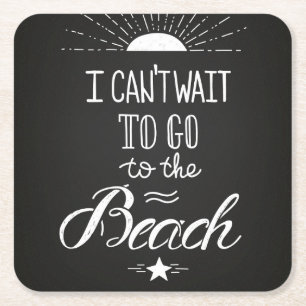 Kan niet wachten om naar het strand te gaan vierkante kartonnen onderzetter