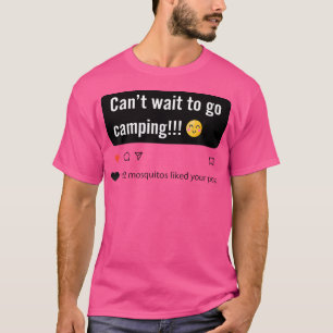 Kan niet wachten om te gaan kamperen Camper Gezegd T-shirt