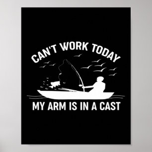 Kan niet werken vandaag mijn arm is in een Gevist Poster