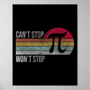 Kan Pi Wont Stop Pi Day Wiskunde Retro niet stopp Poster