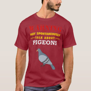 Kan spontaan praten over duiven - grappig t-shirt