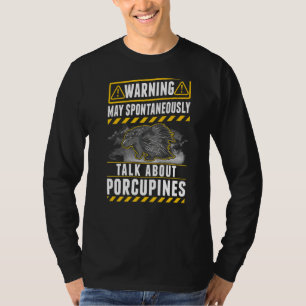 Kan spontaan praten over Porcupines T-shirt