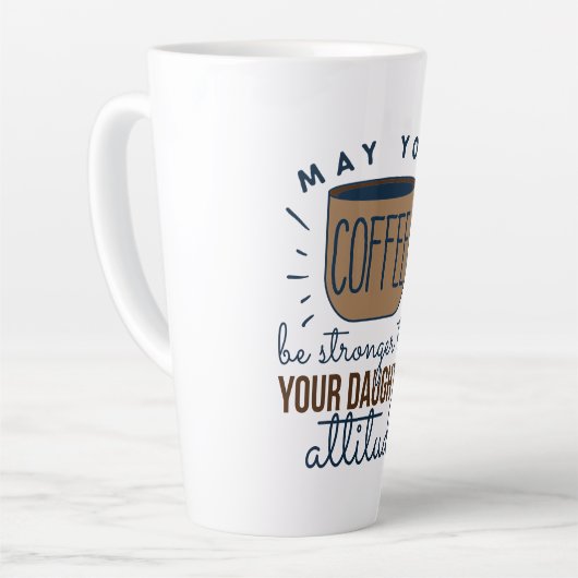 Kan uw koffie sterker zijn dan uw dochter latte mok (Linkerhoek)