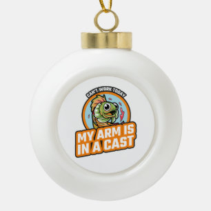 Kan vandaag niet werken mijn arm is in een giet keramische bal ornament